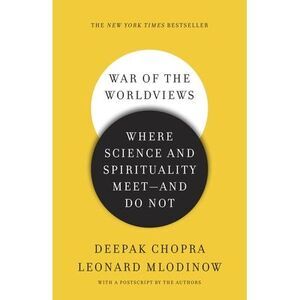 War of the Worldviews: Where Science and Spirituality Meet -- And Do Not -- Deep